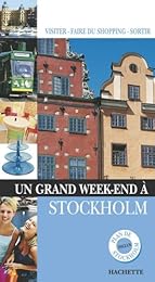 Un  grand week-end à Stockholm