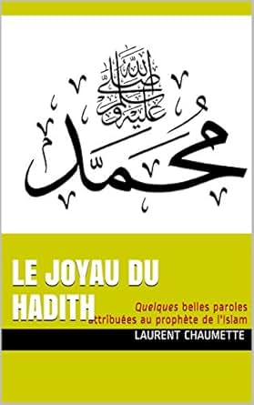 Amazoncom Le Joyau Du Hadith Quelques Belles Paroles - 