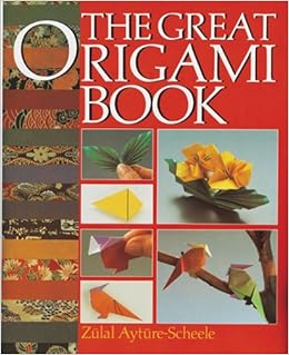 The Great Origami Book Zülal Aytüre Scheele 9780806966403