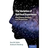 The Varieties of Spiritual Experience: 21st Century Research and Perspectives