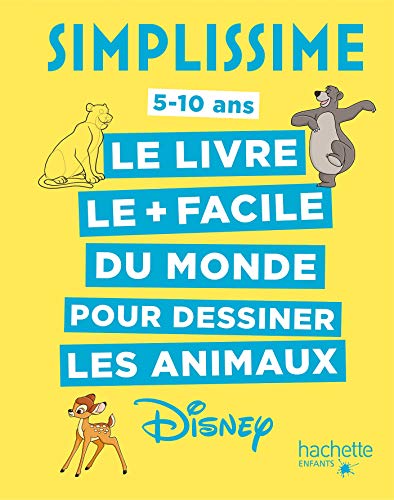 Le livre le + facile du monde pour dessiner les animaux Disney by