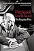 Hitchcock Lost and Found: The Forgotten Films (Screen Classics) by Alain Kerzoncuf, Charles Barr