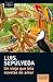 Un viejo que leía novelas de amor (Spanish Edition)