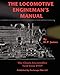 The Locomotive Engineman's Manual