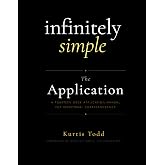 Infinitely Simple: The Application Manual: A Fourteen-Week Application Manual For Structural Correspondence