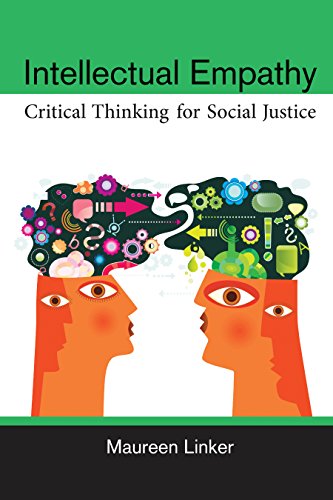 Download Intellectual Empathy: Critical Thinking for Social Justice Download Intellectual Empathy: Critical Thinking for Social Justice
