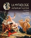 La mythologie expliquée par la peinture by 