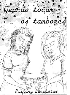 Livro Quando tocam os tambores