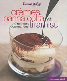 Crèmes, panna cotta et tiramisù