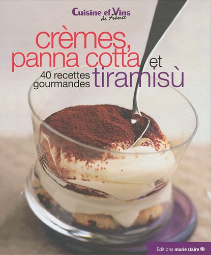Crèmes, panna cotta et tiramisù