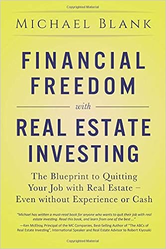 Financial Freedom with Real Estate Investing by Michael Blank