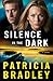 Silence in the Dark (Logan Point Book #4): A Novel by Patricia Bradley