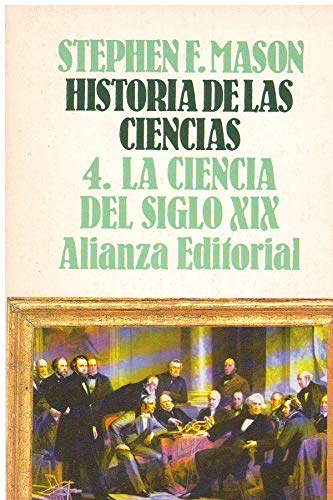 Historia de Las Ciencias 4 - La Ciencia del (Spanish Edition)