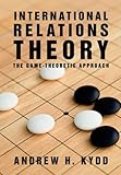 International Relations Theory: The Game-Theoretic Approach