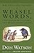Watson's Dictionary of Weasel Words [Enhanced with Updates] by 