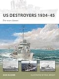US Destroyers 1934-45: Pre-war classes (New Vanguard) by 