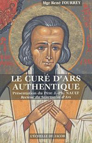 Le  curé d'Ars authentique