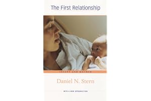 The First Relationship: Infant and Mother, With a New Introduction