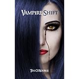 Vampire Shift (Book One) (Kiera Hudson Series One 1)