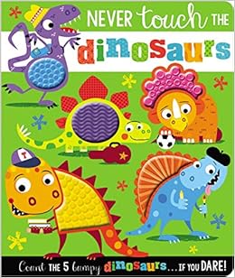 Never Touch the Dinosaurs