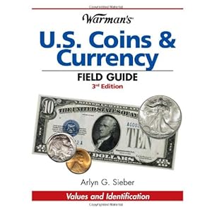 Warman's U.S. Coins & Currency Field Guide (Warman's Field Guide)