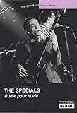 The Specials : Rudie pour la vie by