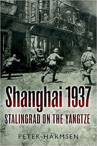 Shanghai 1937 Stalingrad On The Yangtze Peter Harmsen - 