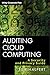 Auditing Cloud Computing: A Security and Privacy Guide (Wiley Corporate F&A Book 21) by Ben Halpert