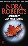 Meurtres au Montana (Nora Roberts t. 4374) (French Edition) by 