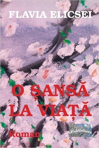 Amazon Com O Sansa La Viata Roman Romanian Edition 9781984039491 Elicsei Flavia Poenaru Vasile Books