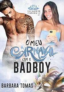 Livro O Meu Carnaval Com O Bad Boy: Um Amor de Carnaval