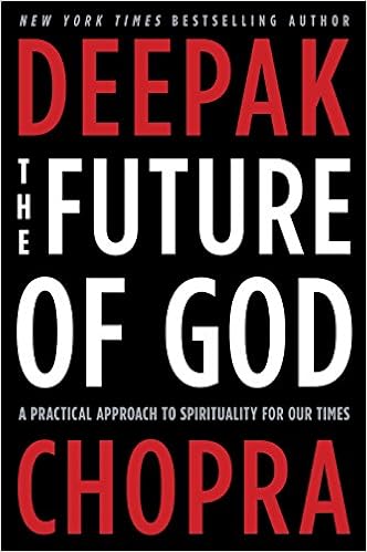 The Future of God: A Practical Approach to Spirituality for Our Times The Future of God: A Practical Approach to Spirituality for Our Times