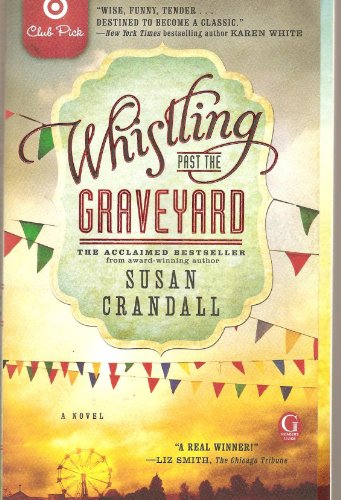 Whistling Past the Graveyard Target Club Pick 1476774714 Book Cover