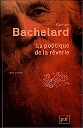 La  poétique de la rêverie