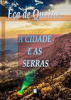 Livro A CIDADE E AS SERRAS