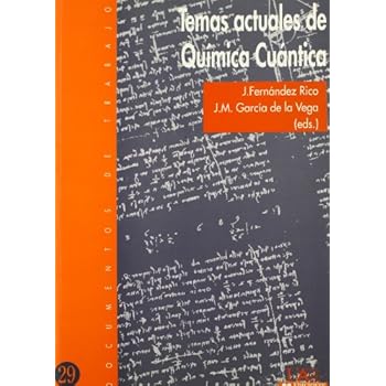 Temas actuales de Química Cuántica (Documentos de trabajo)