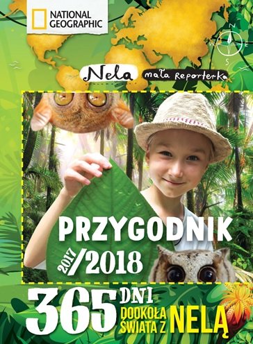 Przygodnik 2017/2018. 365 dni dookola swiata z Nela