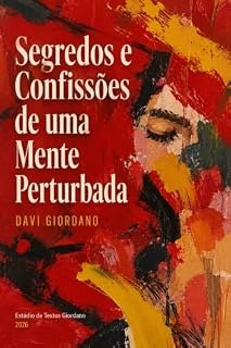 Livro Segredos e Confissões de uma Mente Perturbada