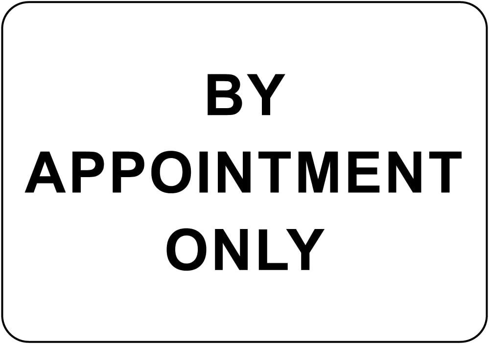 Aluminum Horizontal Metal Sign Multiple Sizes by Appointment Only Black Restricted Area with Border Weatherproof Street Signage 10x7Inches
