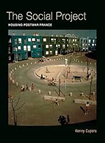 The Social Project: Housing Postwar France