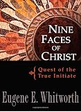 Nine Faces of Christ (revised edition) by Eugene Whitworth