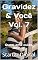 Livro Gravidez & Você Vol. 7: Quem ama cuida, Ame-se