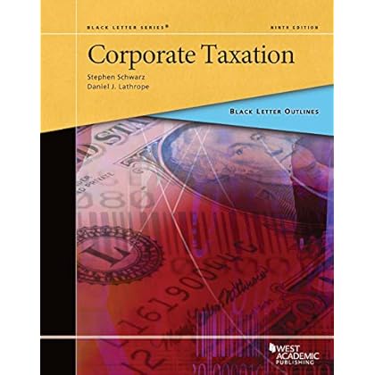 Black Letter Outline on Corporate Taxation (Black Letter Outlines) Black Letter Outline on Corporate Taxation (Black Letter Outlines)