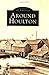 Around Houlton (ME) (Images of America) by Frank H. Sleeper