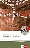 Fille des crocodiles: Lektüren Französisch by 