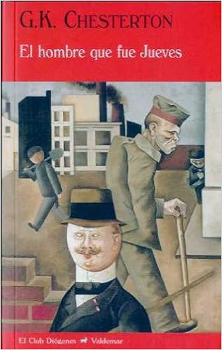 El hombre que fue jueves  - Gilbert Keith Chesterton