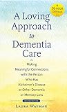 A Loving Approach to Dementia Care (A 36-Hour Day Book)