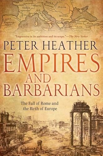 Download Empires and Barbarians: The Fall of Rome and the Birth of Europe PDF