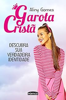 Livro Garota Cristã: Descubra sua verdadeira identidade