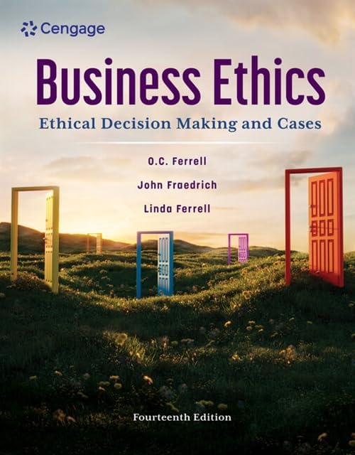 Managing Business Ethics: Straight Talk about How to Do It Right